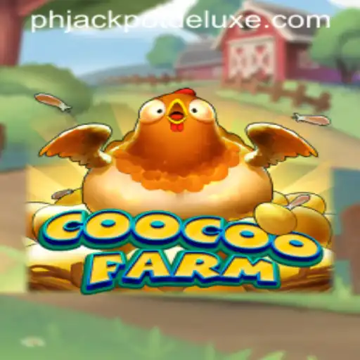Discovering the Excitement of CooCooFarm: A Journey Through JackpotDeluxe